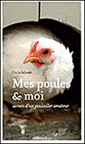 Mes poules et moi