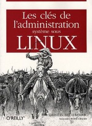 Les clés de l'administration système sous Linux