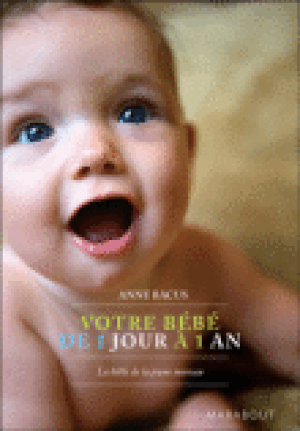 Votre bébé de un jour à un an