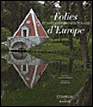 Folies d'Europe et fantaisies architecturales