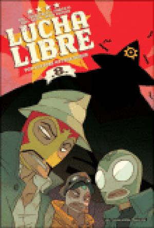 Pop-culture mythologique – Lucha Libre, tome 8