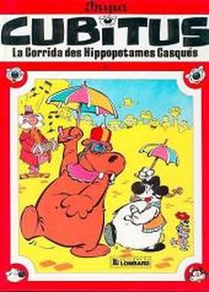 La Corrida des hippopotames casqués - Cubitus, tome 4