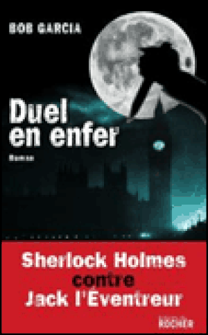 Sherlock Holmes contre Jack l'Eventreur, duel en enfer