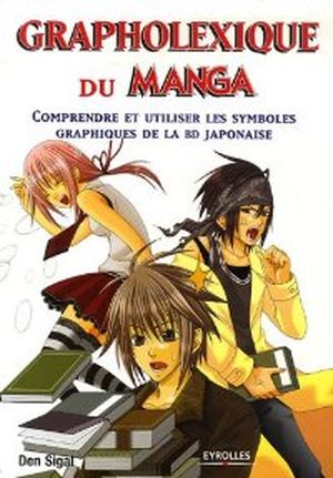 Grapholexique du Manga : Comprendre et utiliser les symboles graphiques de la BD japonaise