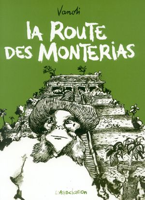 La route des Monterias