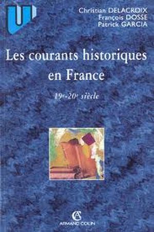 Les courants historiques en France XIXème-XXème siècles