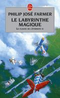 Couverture Le Labyrinthe magique - Le Fleuve de l'éternité, tome 4 Couverture Le Labyrinthe magique - Le Fleuve de l'éternité, tome 4
