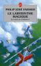 Le Labyrinthe magique - Le Fleuve de l'éternité, tome 4
