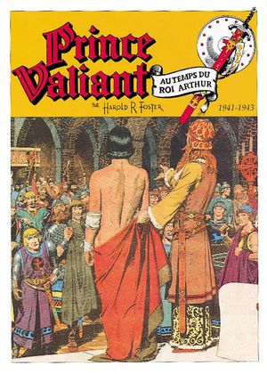La Cour du roi Arthur (1941-1943) - Prince Valiant (Zenda), tome 3