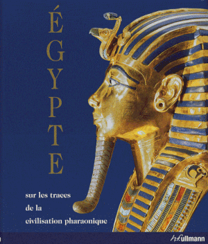 Egypte sur les traces de la civilisation pharaonique