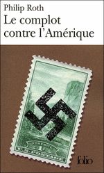 Couverture Le Complot contre l'Amérique Couverture Le Complot contre l'Amérique