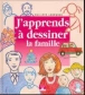 J'apprends à dessiner la famille