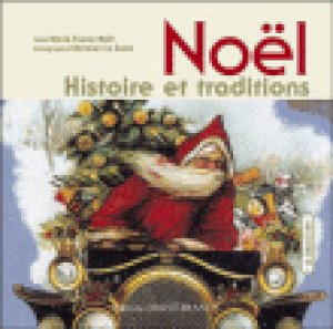 Noël, histoire et traditions