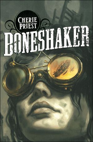 Boneshaker - Le siècle mécanique, tome 1