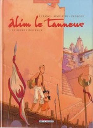 Le Secret des eaux - Alim le tanneur, tome 1