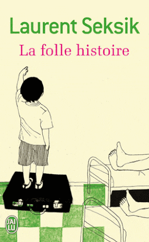 La Folle histoire