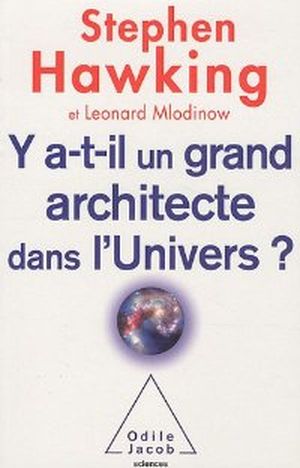 Y a-t-il un grand architecte dans l'univers ?