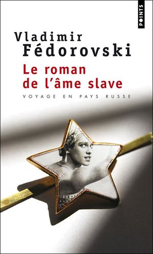 Le roman de l'âme slave