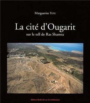 La cité d'Ougarit sur le tell de Ras Shamra