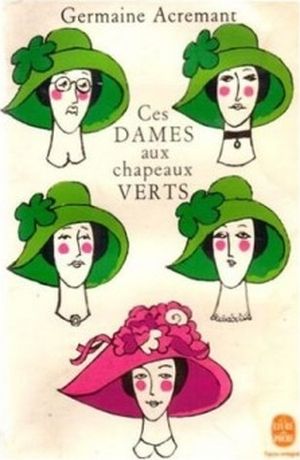 Ces dames aux chapeaux verts