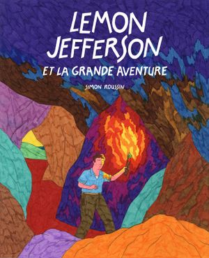 Lemon Jefferson et la grande aventure
