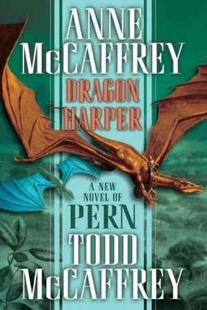 La Ballade de Pern : Dragon's Harper