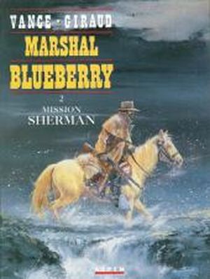 Mission Sherman - Marshal Blueberry, tome 2