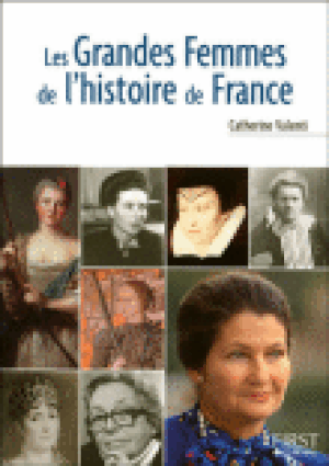 Grandes femmes de l'histoire de France