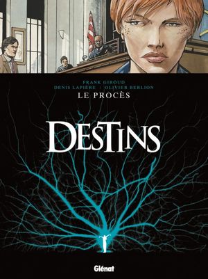 Le Procès - Destins, tome 9