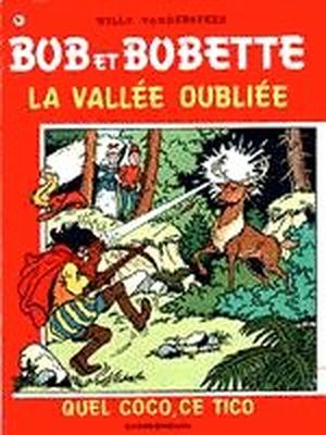 La vallée oubliée / Quel coco, ce Tico - Bob et Bobette, tome 191