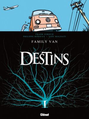 Family Van - Destins, tome 8