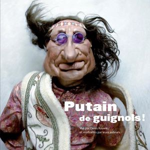 Putain de guignols !