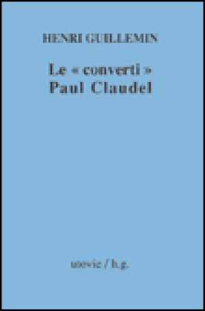 Le converti Paul Claudel