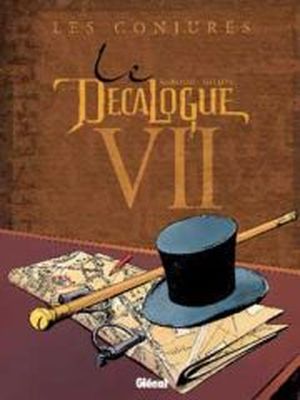 Les Conjurés - Le Décalogue, tome 7