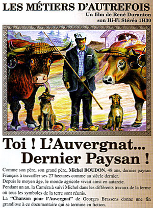 Toi ! L'Auvergnat... Dernier Paysan !