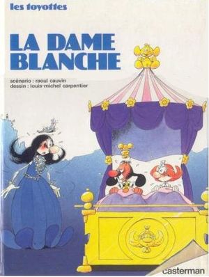 La Dame blanche - Les Toyottes, tome 3