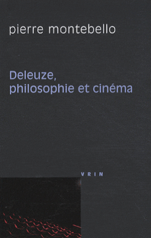 Deleuze, philosophie et cinéma