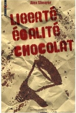 Liberté, égalité, chocolat