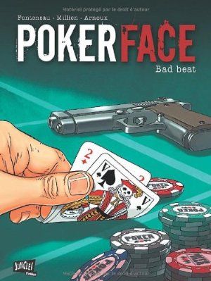 Bad Beat - Poker Face, tome 1