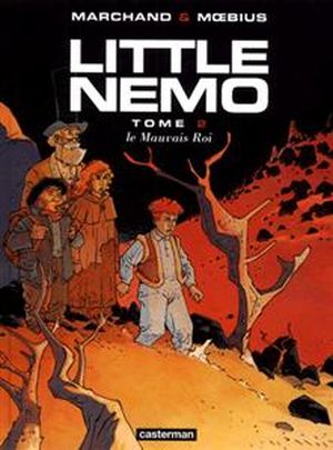 Le Mauvais Roi - Little Nemo, tome 2