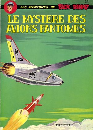 Le Mystère des avions fantômes - Buck Danny, tome 33