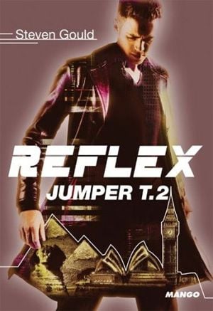 Reflex - Jumper, tome 2