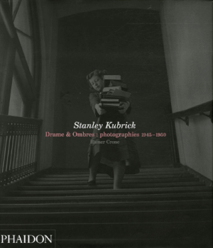 Stanley Kubrick : Drames et ombres
