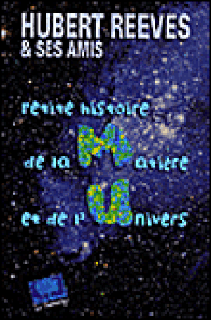 Petite histoire de la Matière et de l'Univers