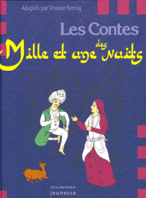 Les Contes des Mille et Une Nuits, adaptés par Viviane Koenig