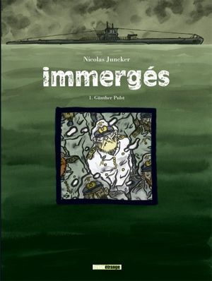 Günther Pulst - Immergés, tome 1