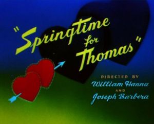 Tom and Jerry - Springtime For Thomas