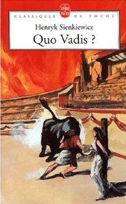 Quo Vadis ? - Henryk Sienkiewicz - SensCritique