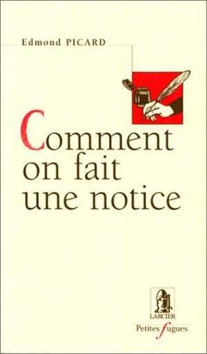 Comment on fait une notice ?