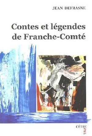 Contes et légendes de Franche-Comté